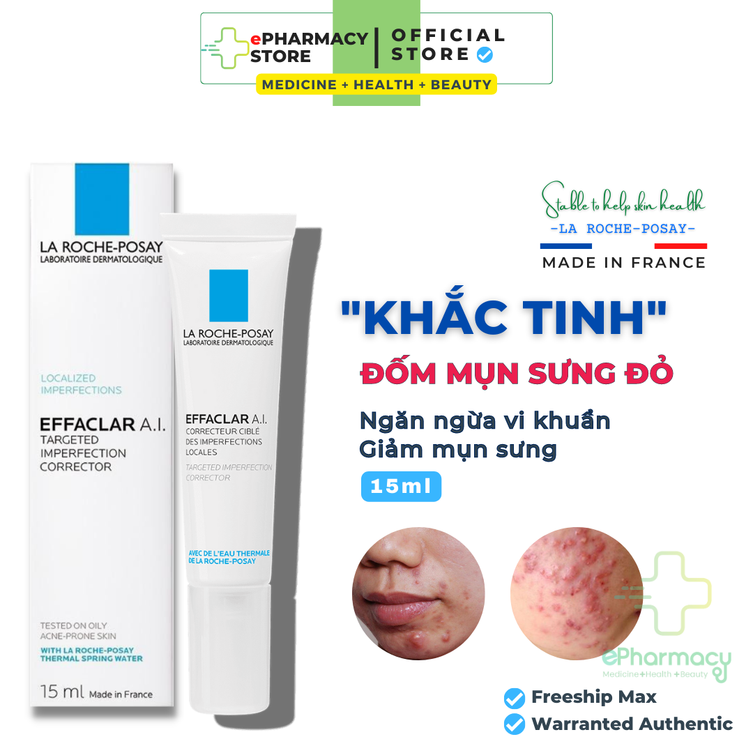 LaRochePosay Effaclar A. I - Kem giảm mụn chuyên biệt LAROCHEPOSAY EFFACLAR A.I dành cho đốm mụn sưng đỏ 15ml