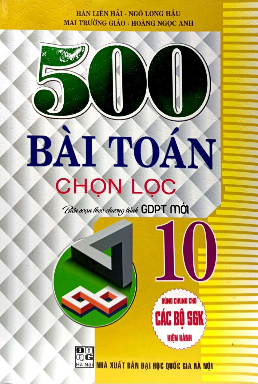 500 BÀI TOÁN CHỌN LỌC LỚP 10