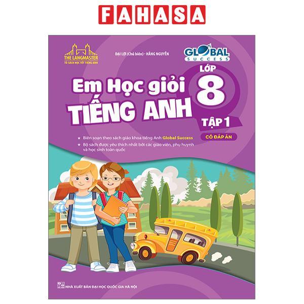 Global Success - Em Học Giỏi Tiếng Anh Lớp 8 - Tập 1
