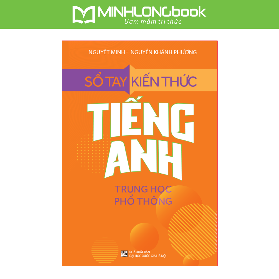 Sách – Sổ Tay Kiến Thức Tiếng Anh Trung Học Phổ Thông