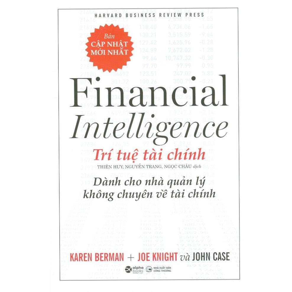 Trí Tuệ Tài Chính Dành Cho Nhà Quản Lý Không Chuyên Về Tài Chính (Bìa cứng) - Financial Intelligence - HBR - Bản Quyền