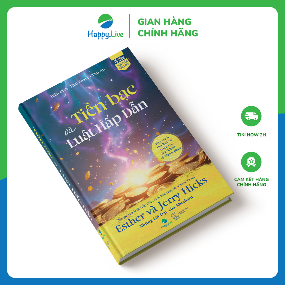 Sách Tiền bạc và Luật Hấp Dẫn - Money, and the Law of Attraction- Happy Live