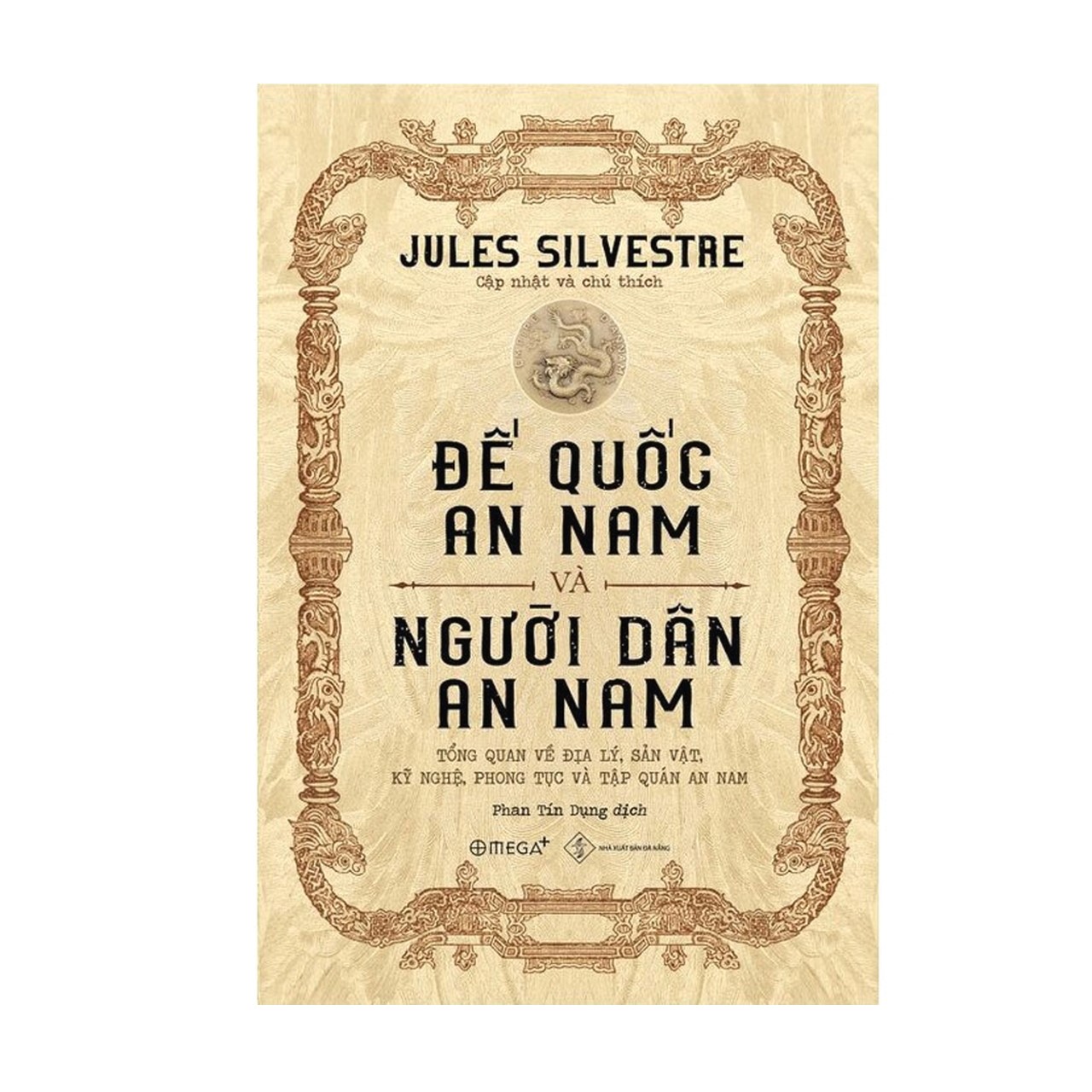 Combo Lịch Sử An Nam: Sự hiện diện của thành viên Tam Điểm tại Việt Nam + Đế quốc An Nam và người dân An Nam