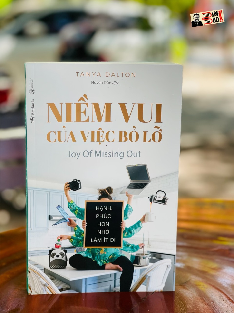 NIỀM VUI CỦA VIỆC BỎ LỠ: Hạnh phúc hơn nhờ làm ít đi - Tanya Dalton  – Huyền Trân dịch – Bestbooks – NXB Công Thương