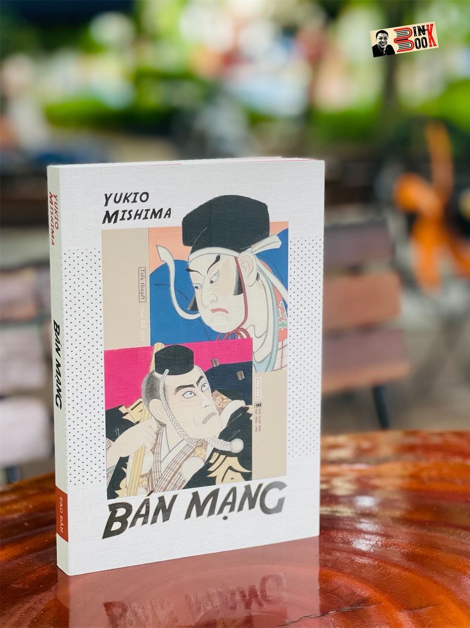 BÁN MẠNG (bìa mềm)  – Yukio Mishima – Tao Đàn – NXB Hội Nhà Văn