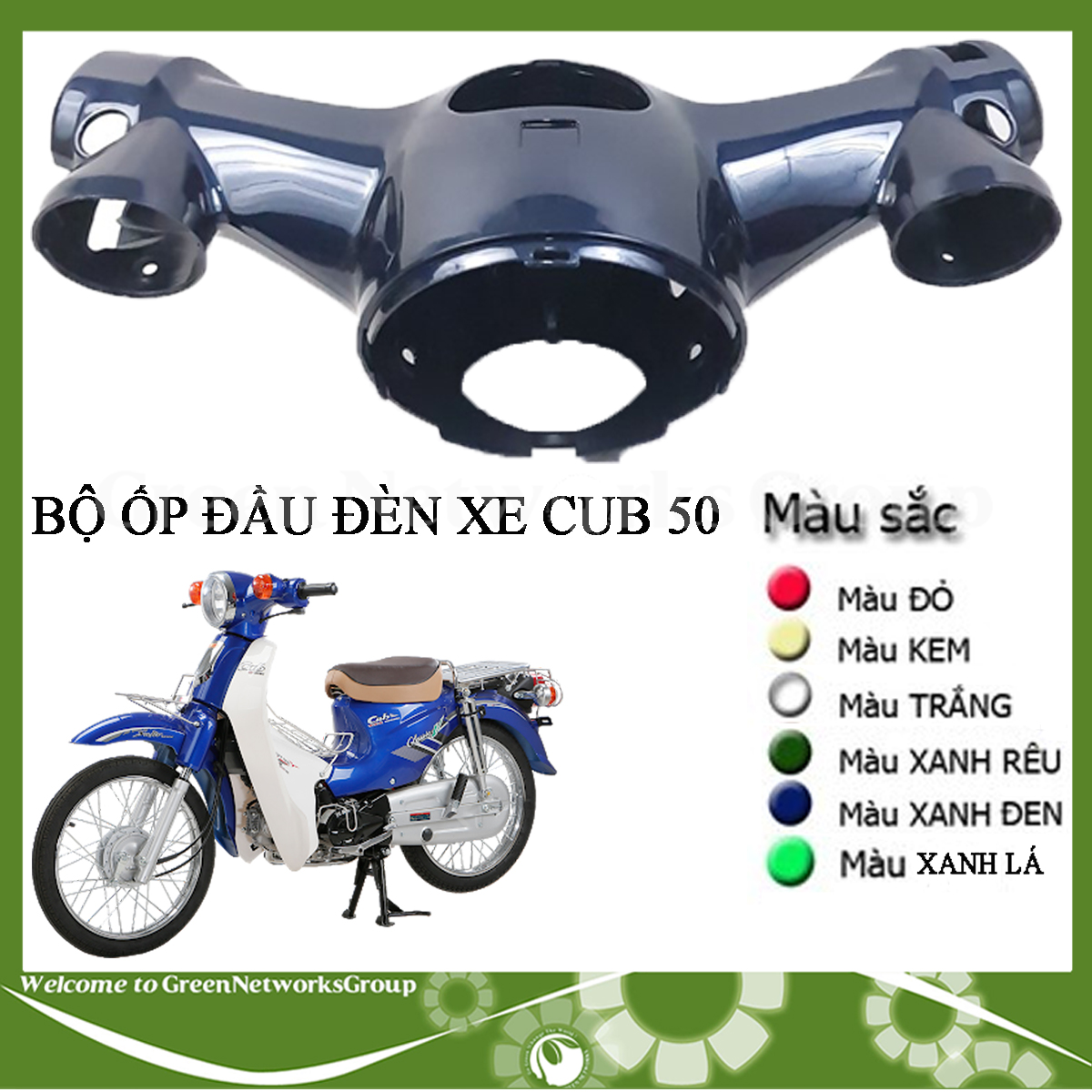 Bộ ốp đầu trên - dưới xe Cub 50 đời mới đủ màu Green Networks Group