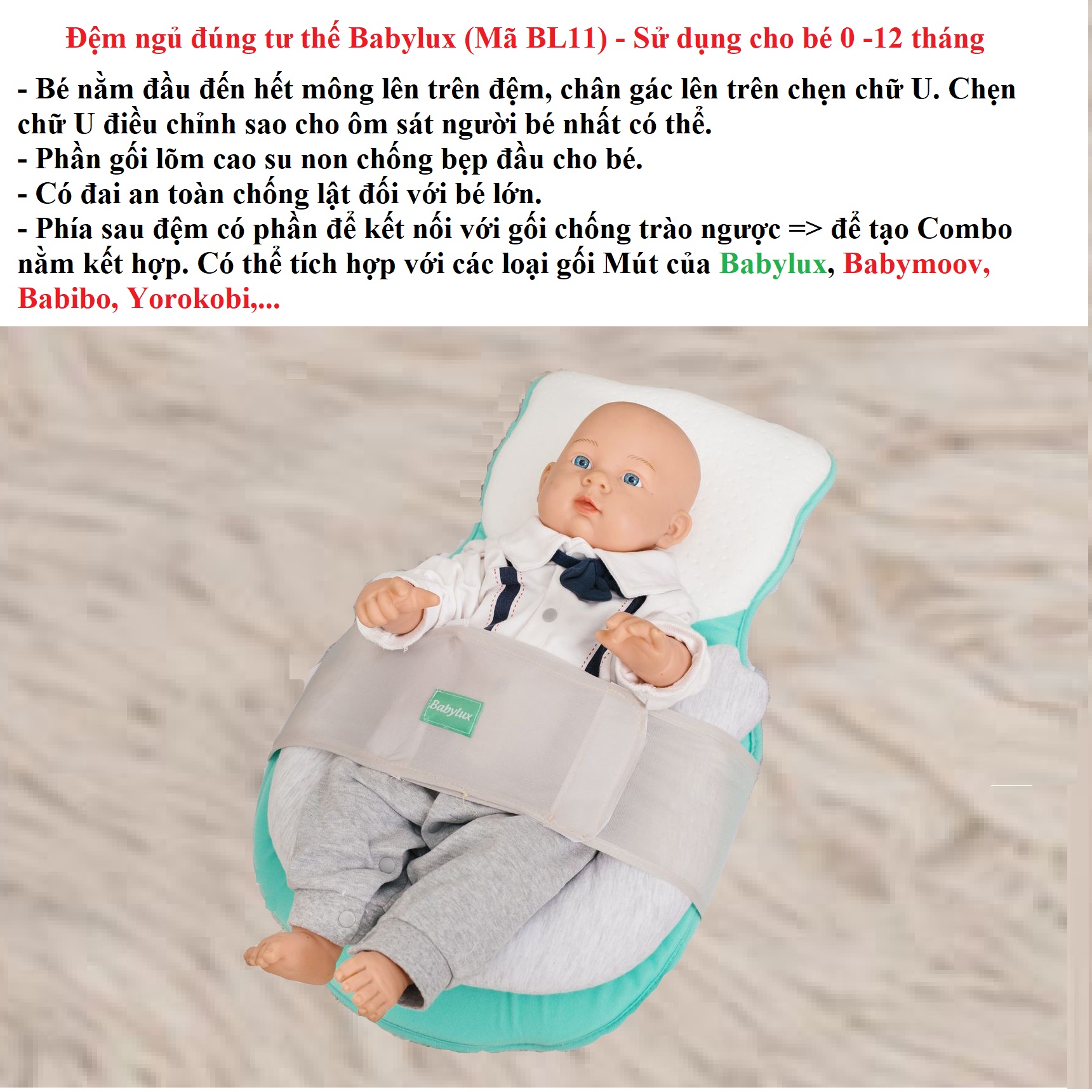 Đệm ngủ đúng tư thế Babylux (Mã sản phẩm : BL11) - Có gối chống bẹp đầu cao su non, có đai an toàn chống lật, có thể kết nối với gối chống trào ngược