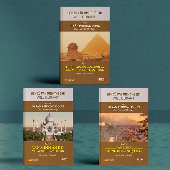 Sách IRED Books - Lịch sử văn minh thế giới phần 1 : Di sản phương Đông - Will Durant