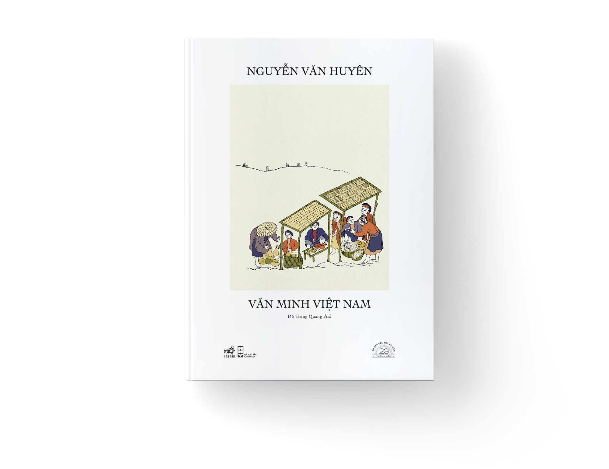 Sách Văn Minh Việt Nam - Ấn Bản Đặc Biệt 20 Năm Thành Lập Nhã Nam - Bìa Cứng