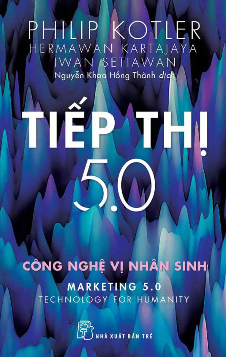 TIẾP THỊ 5.0 - CÔNG NGHỆ VỊ NHÂN SINH