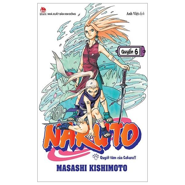 Naruto - Tập 6 - Quyết Tâm Của Sakura!! - Tái Bản 2022