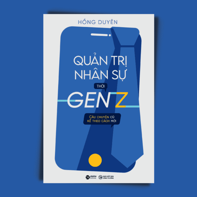 Quản Trị Nhân Sự Thời Gen Z