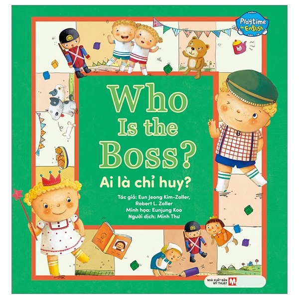 Hình ảnh Playtime In English Level 1: Who Is The Boss? - Ai Là Chỉ Huy? (Song Ngữ Anh - Việt)