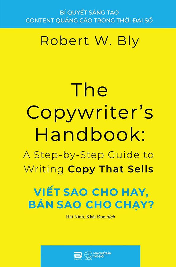 The Coprwriter's Handbook: Viết Sao Cho Hay, Bán Sao Cho Chạy
