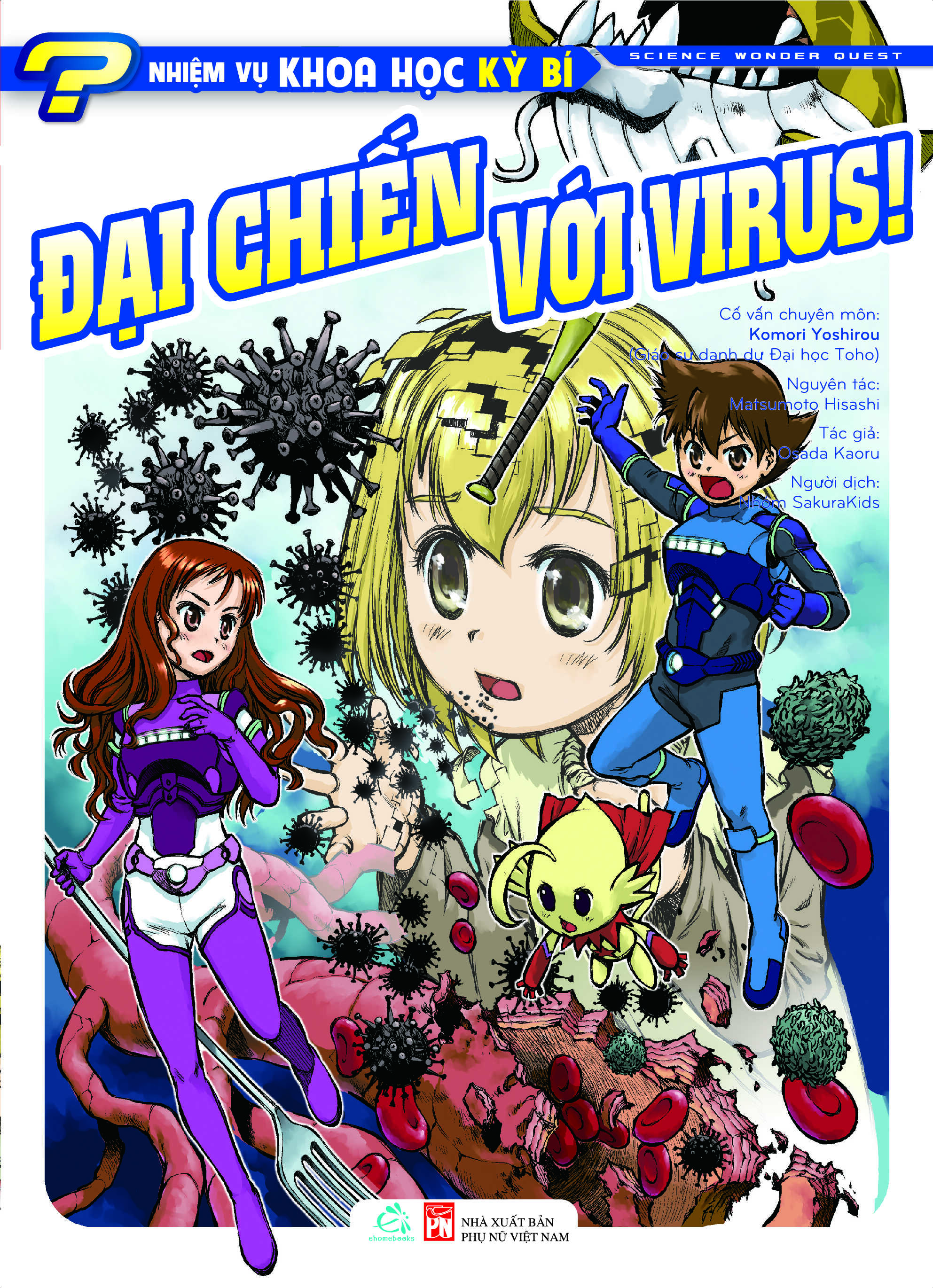 Sách Tranh Manga Nhiệm Vụ Khoa Học Kỳ Bí Tự Chọn Tập - Nhiệm Vụ Khoa Học Kỳ Bí Tập 5 Đại Chiến Với Virus