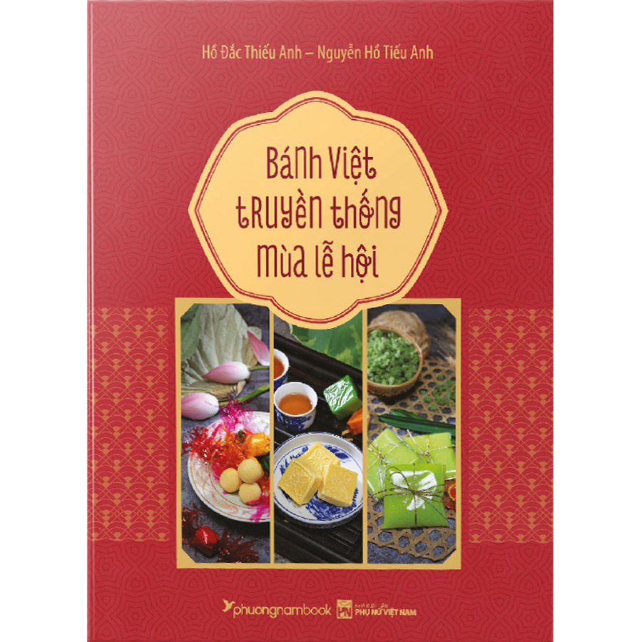 Bánh Việt Truyền Thống Mùa Lễ Hội
