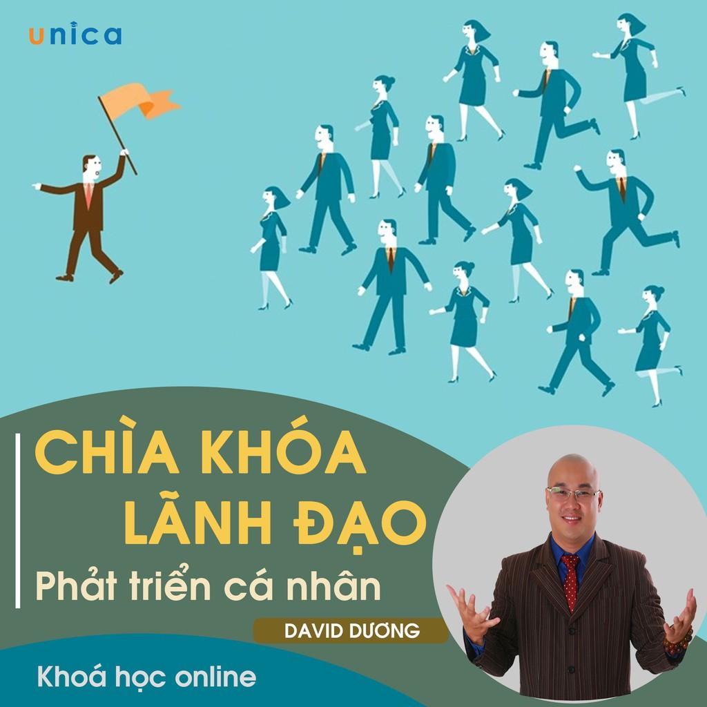 - Khóa học PHÁT TRIỂN CÁ NHÂN- Chìa khóa lãnh đạo- UNICA.VN