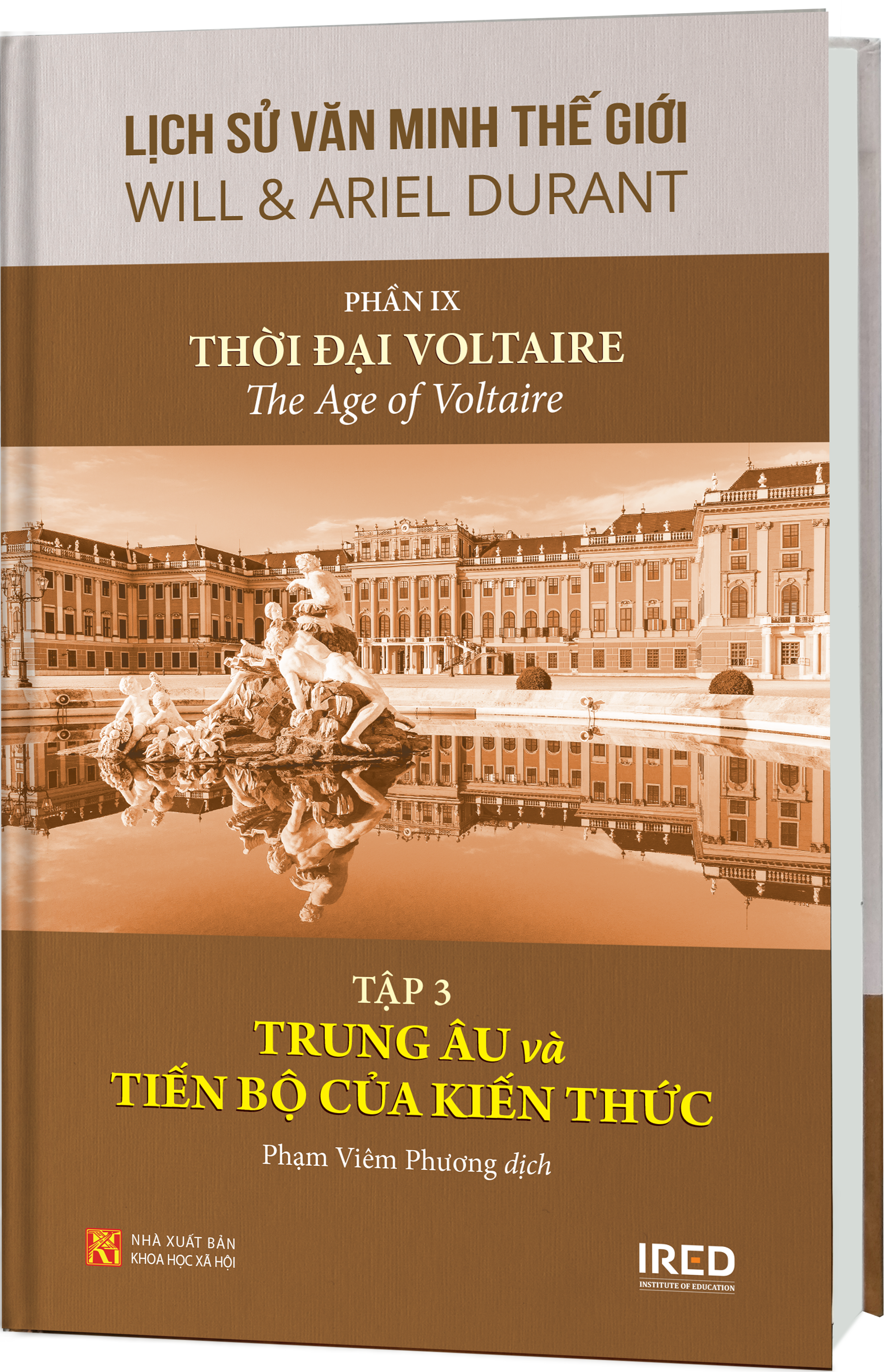 Sách IRED Books - Lịch sử văn minh thế giới phần 9 : Thời đại Voltaire, tập 3: Trung Âu và tiến bộ của kiến thức - Will Durant