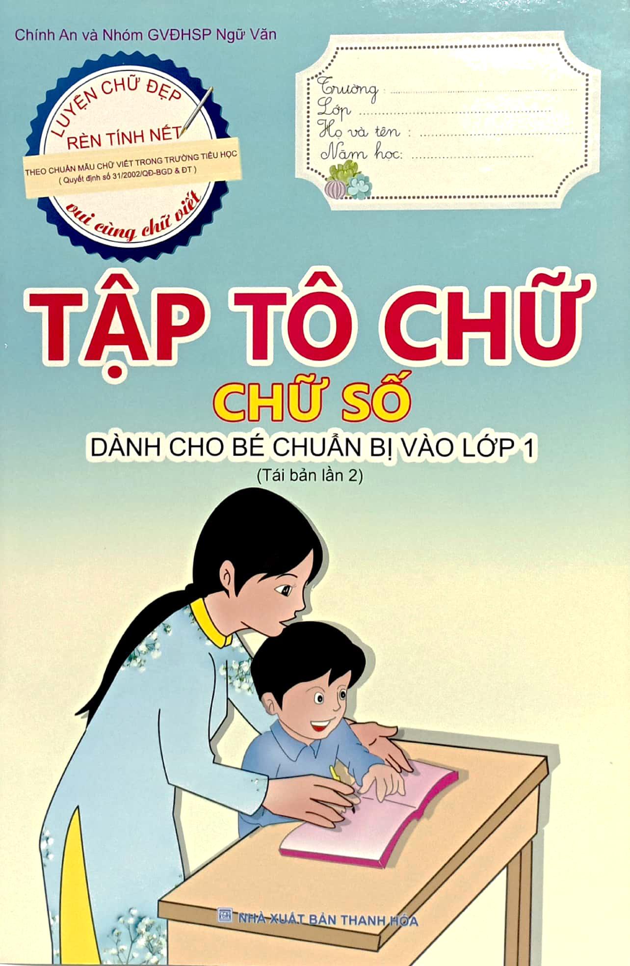 Tập Tô Chữ - Chữ Số - Dành Cho Bé Chuẩn Bị Vào Lớp 1