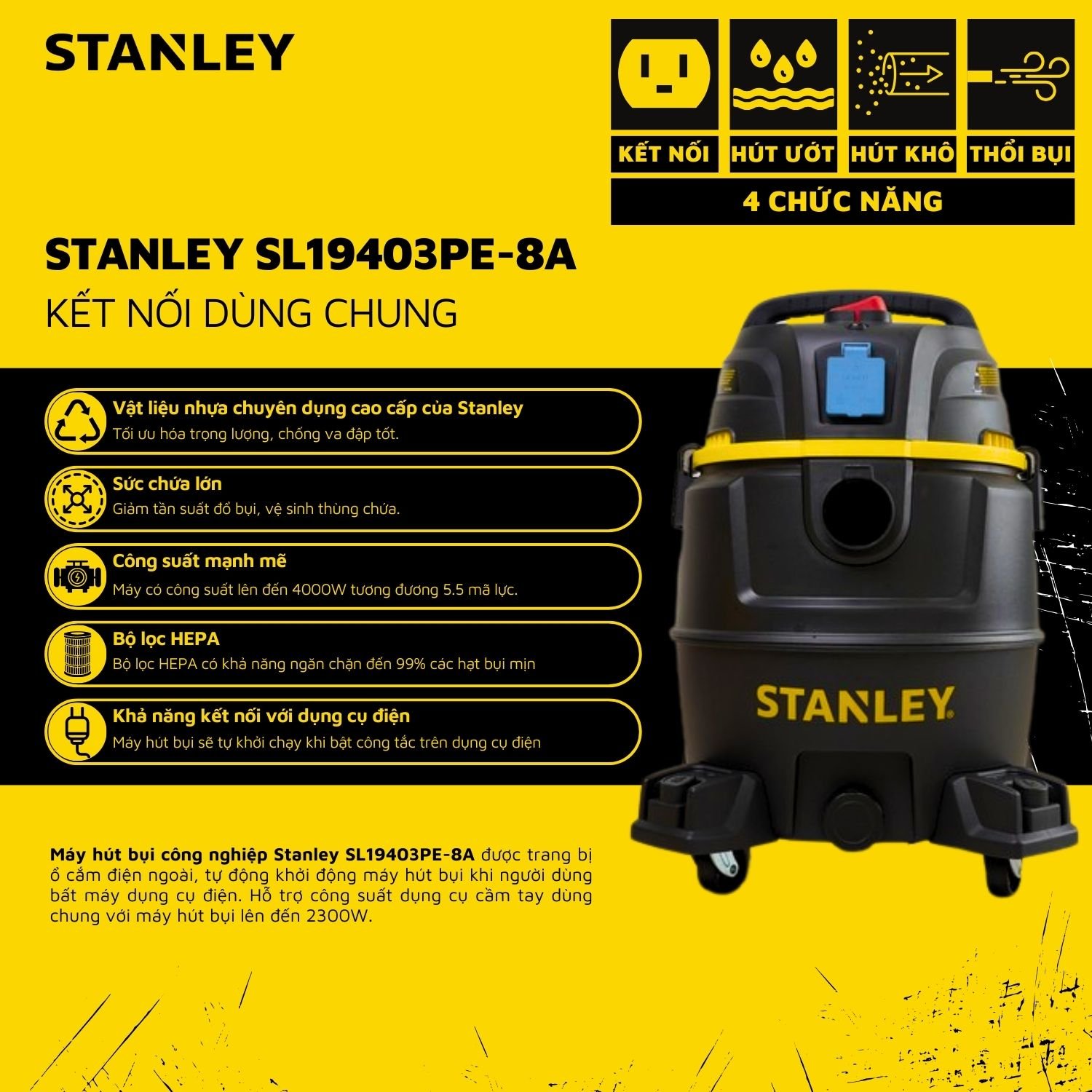 Máy hút bụi Công nghiệp 4 chức năng 30L Stanley SL19403PE-8A (5.5HP)  Hỗ trợ dùng chung dụng cụ điện - Hàng chính hãng
