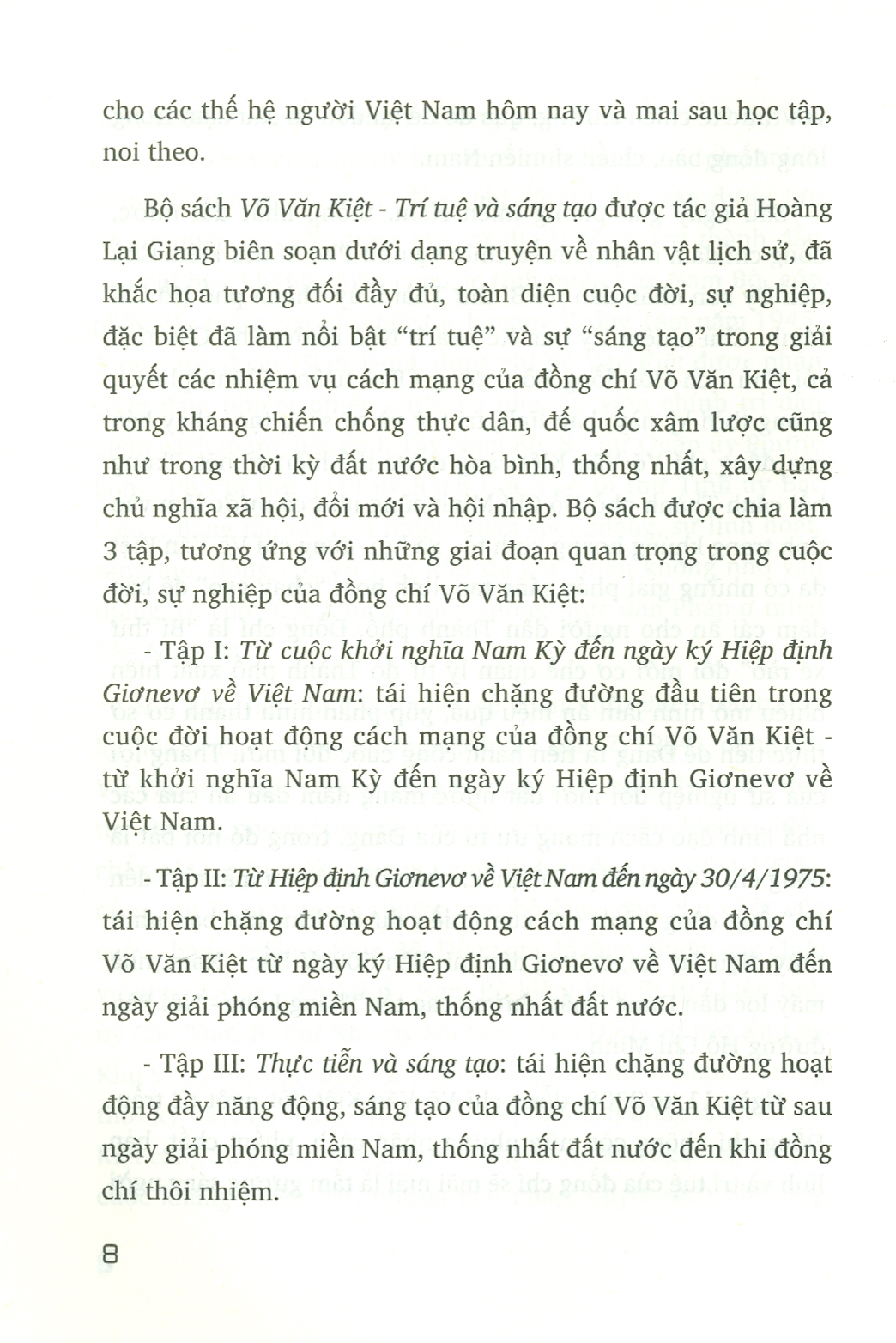 Võ Văn Kiệt - Trí Tuệ Và Sáng Tạo, Tập 1: Từ Cuộc Khởi Nghĩa Nam Kỳ Đến Ngày Ký Hiệp Định Giơnevơ Về Việt Nam