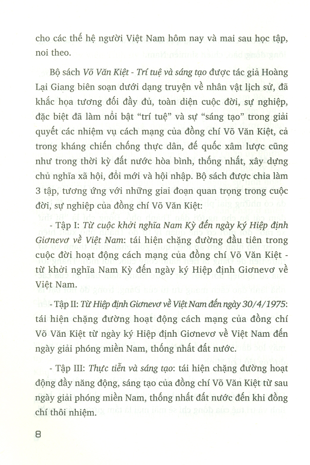 Võ Văn Kiệt - Trí Tuệ Và Sáng Tạo, Tập 1: Từ Cuộc Khởi Nghĩa Nam Kỳ Đến Ngày Ký Hiệp Định Giơnevơ Về Việt Nam