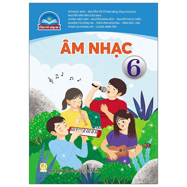 Sách Giáo Khoa Âm Nhạc Bài Học Lớp 6 Bộ Chân Trời Sáng Tạo Năm 2021