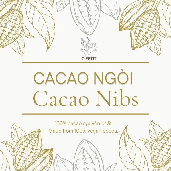 Cacao Nibs, Cacao ngòi, Nhân hạt cacao rang 500g O'PETIT