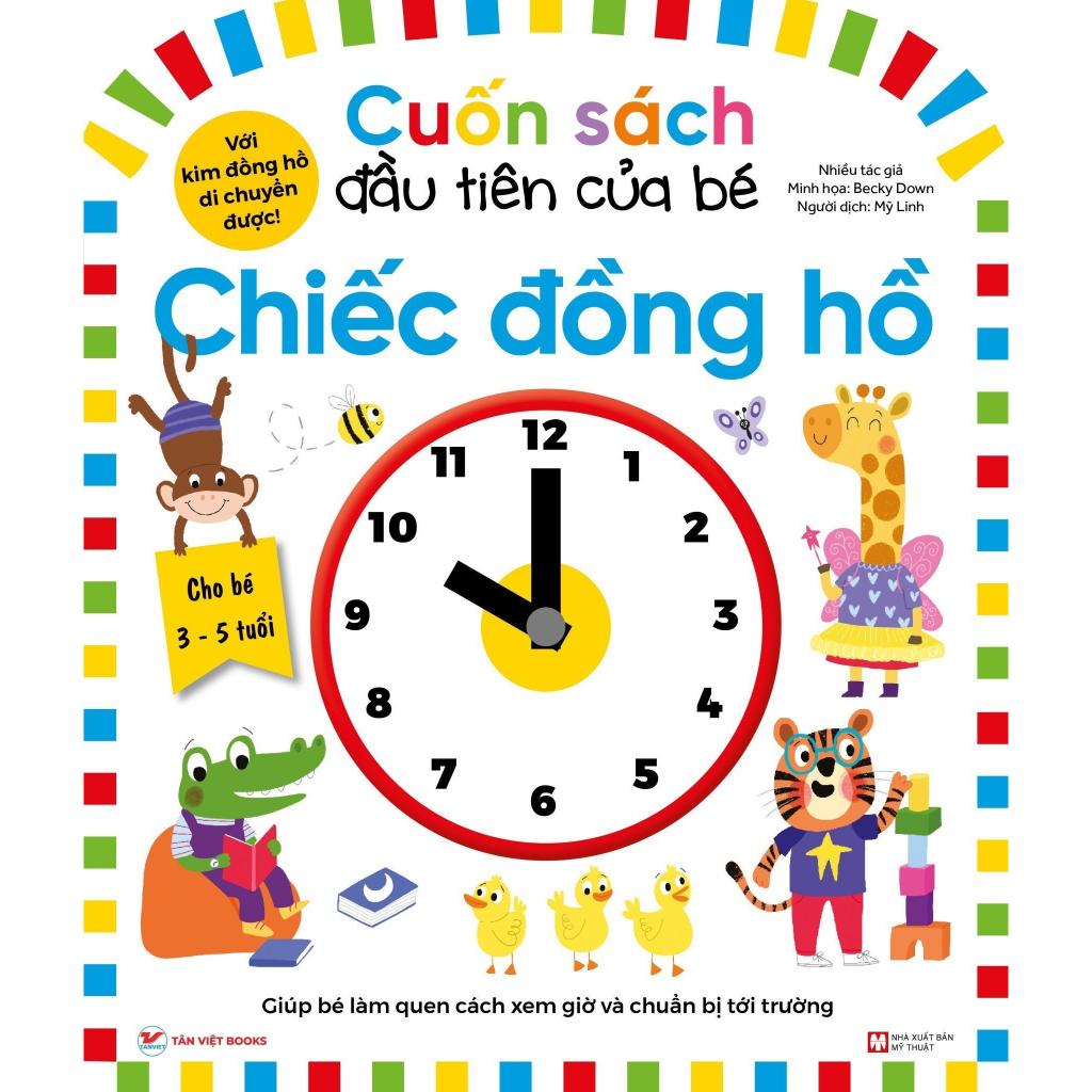 Cuốn sách đầu tiên của bé - Chiếc đồng hồ (bìa cứng) - Bản Quyền