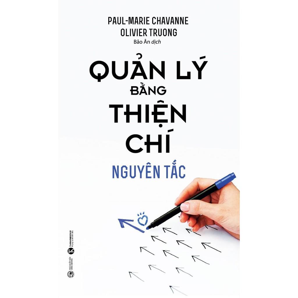 Sách - Quản Lý Bằng Thiện Chí - Nguyên Tắc & Thực Hành