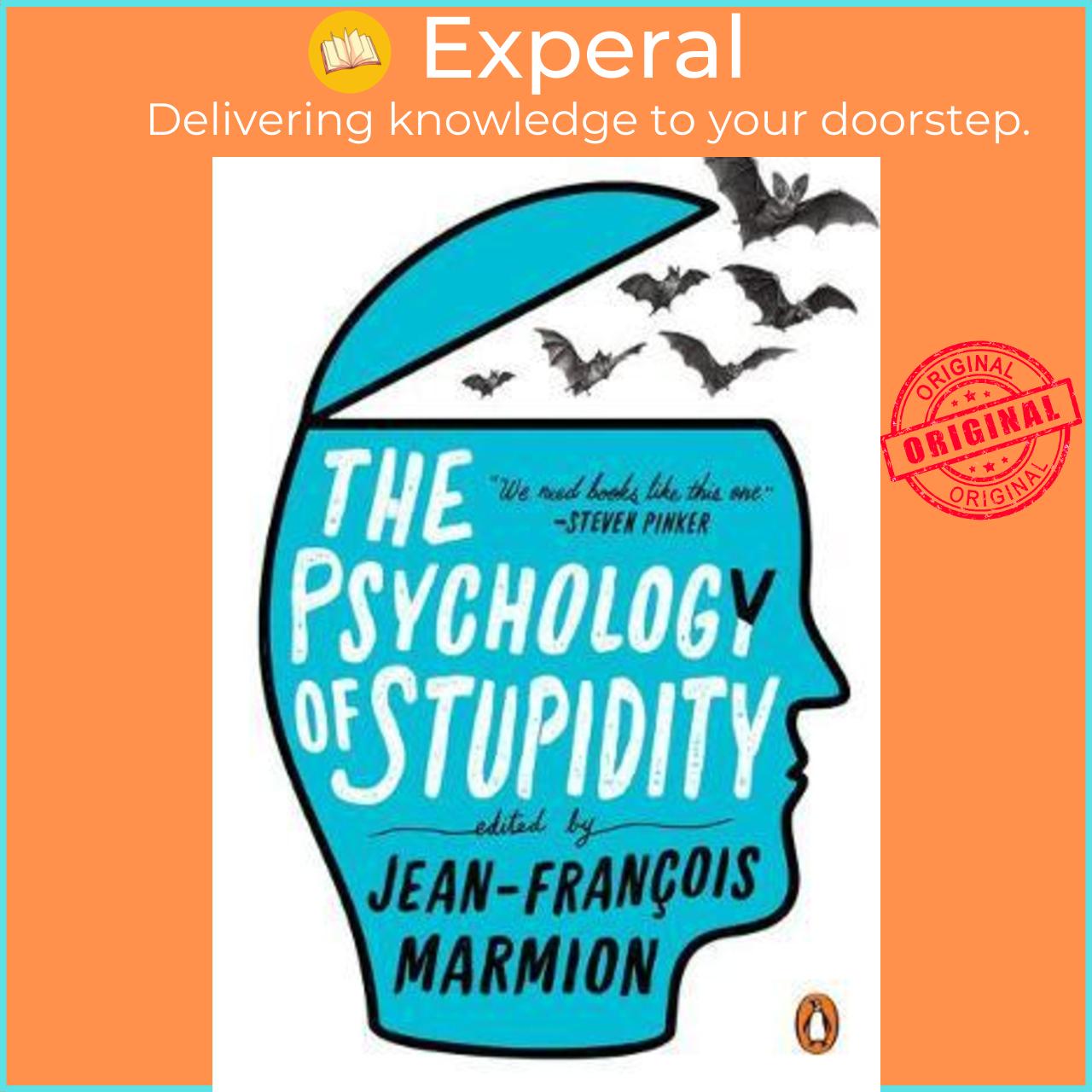 Sách - The Psychology of Stupidity by Liesl Schillinger