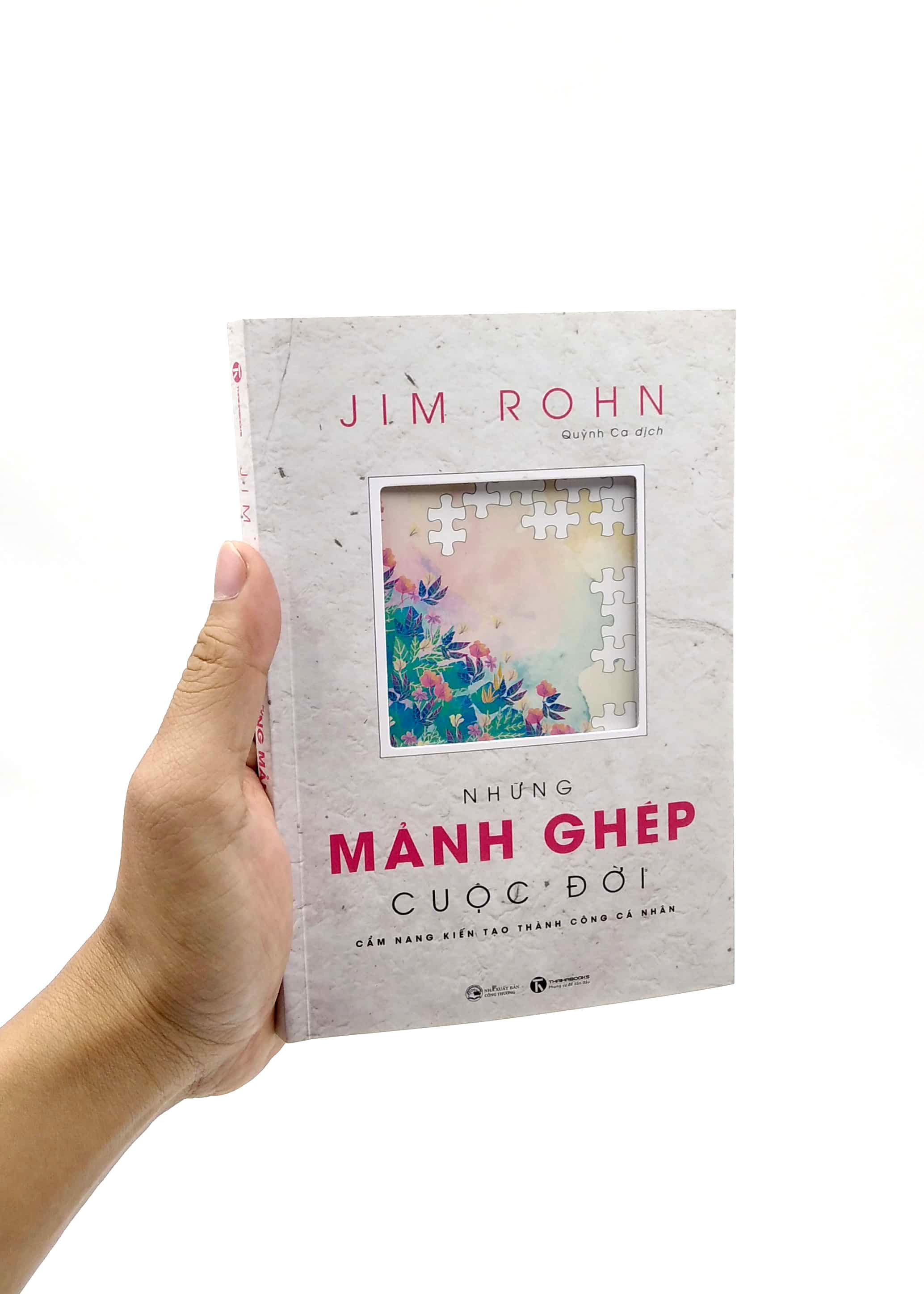 Sách Những Mảnh Ghép Cuộc Đời - Cẩm Nang Kiến Tạo Thành Công Cá Nhân (Tái Bản)