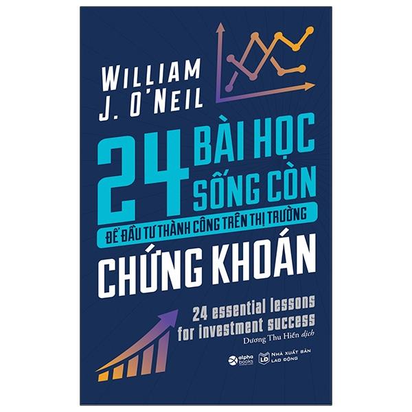 24 Bài Học Sống Còn Để Đầu Tư Thành Công Trên Thị Trường Chứng Khoán (Tái Bản)