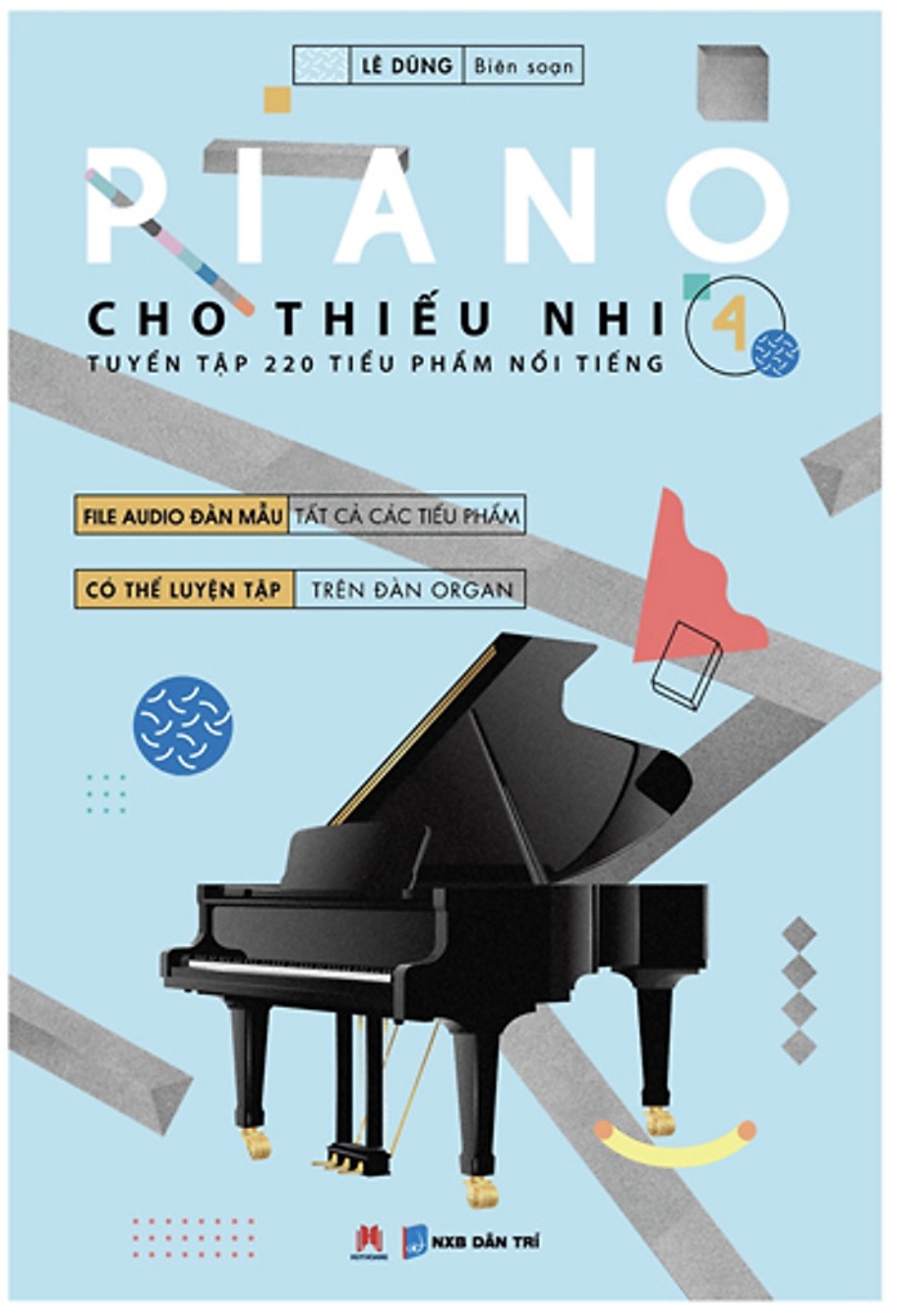 Combo 4 cuốn Piano Cho Thiếu Nhi - Tuyển Tập 220 Tiểu Phẩm Nổi Tiếng