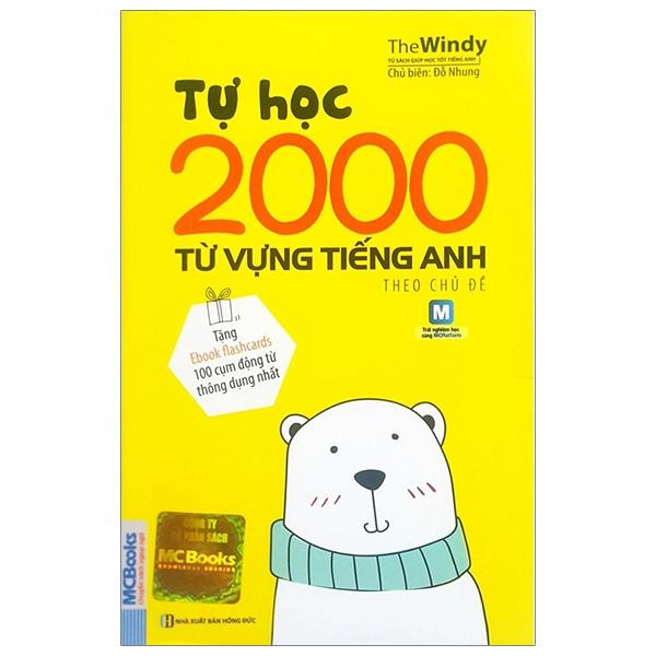 Tự Học 2000 Từ Vựng Tiếng Anh Theo Chủ Đề (Tái Bản)