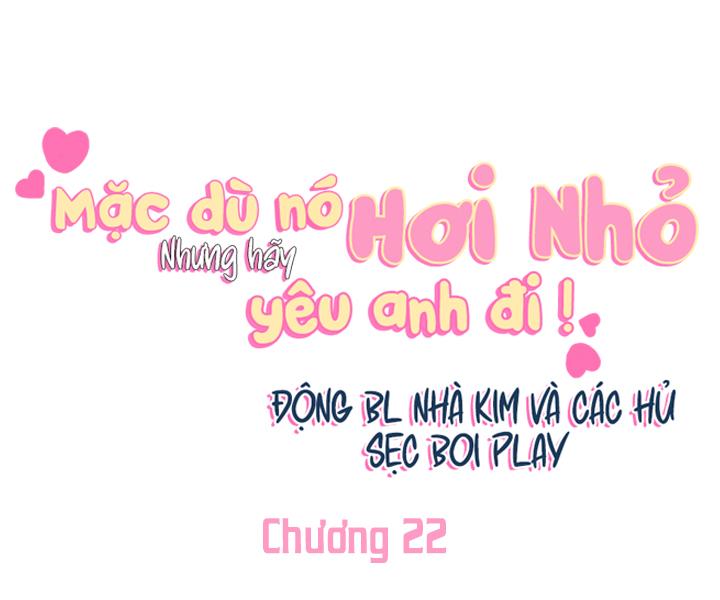 mặc dù nó hơi nhỏ nhưng hãy yêu anh đi chapter 22 28