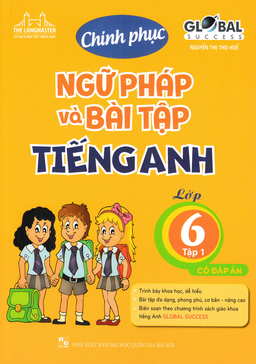 THE LANGMASTER - CHINH PHỤC NGỮ PHÁP VÀ BÀI TẬP TIẾNG ANH LỚP 6 - TẬP 1 _MT