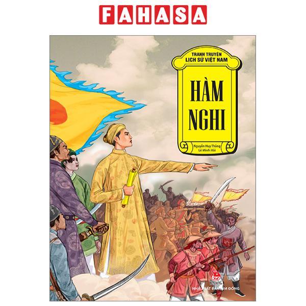 Tranh Truyện Lịch Sử Việt Nam - Hàm Nghi