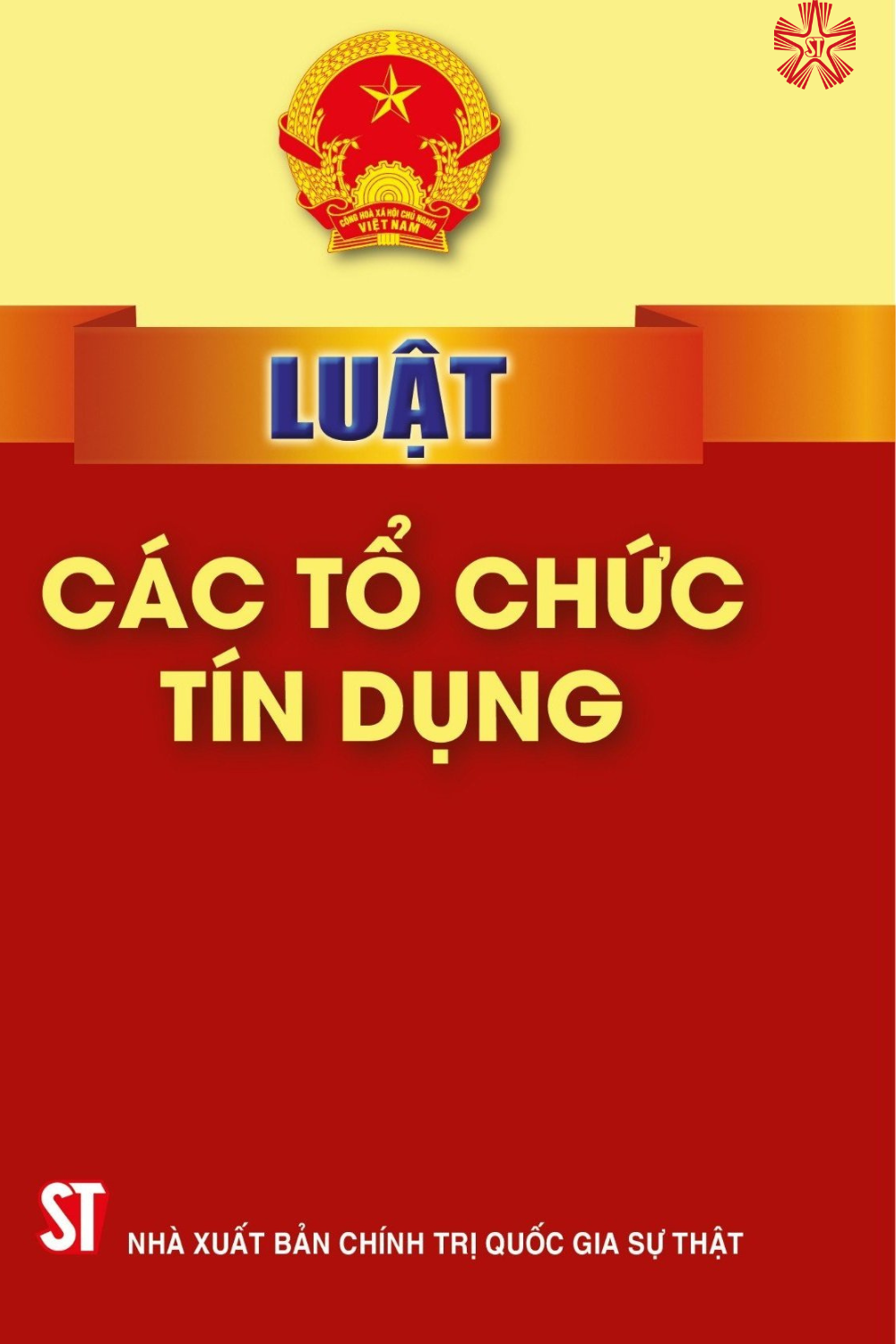 Luật các tổ chức tín dụng ( bản in 2024)