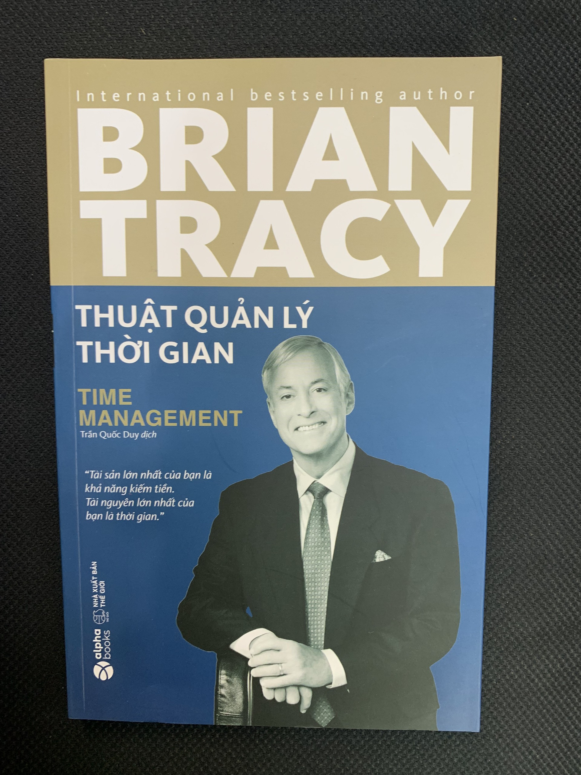 Thuật Quản Lý Thời Gian - Brian Tracy - Trần Quốc Duy dịch - (Tái bản) - (bìa mềm)