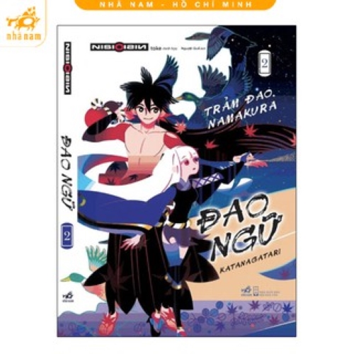 Sách - Đao ngữ (Katanagatari) - Tập 2 - Trảm đao Namakura (Nhã Nam HCM)