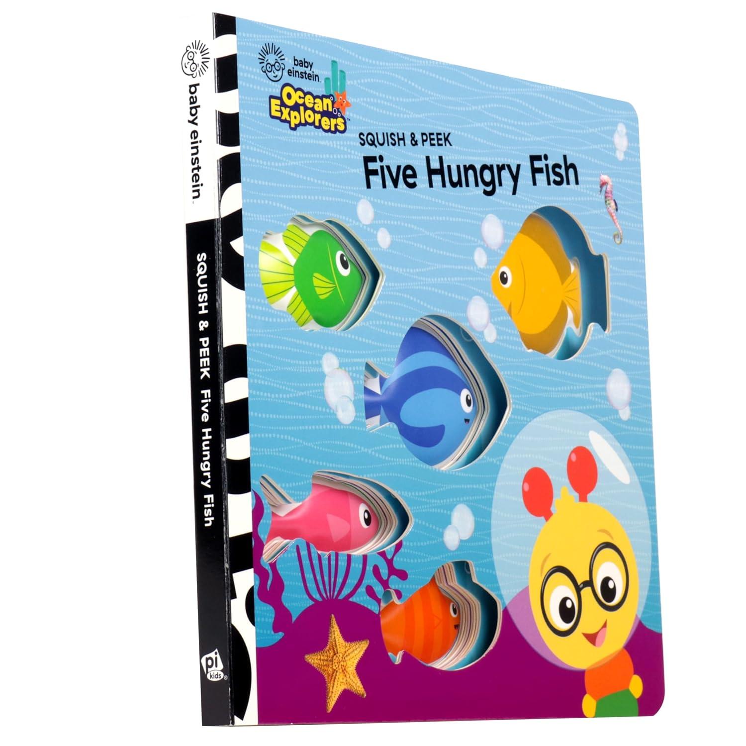 Sách ngoại văn: Baby Einstein Ocean Explorers - Squish &amp; Peek - Five Hungry Fish