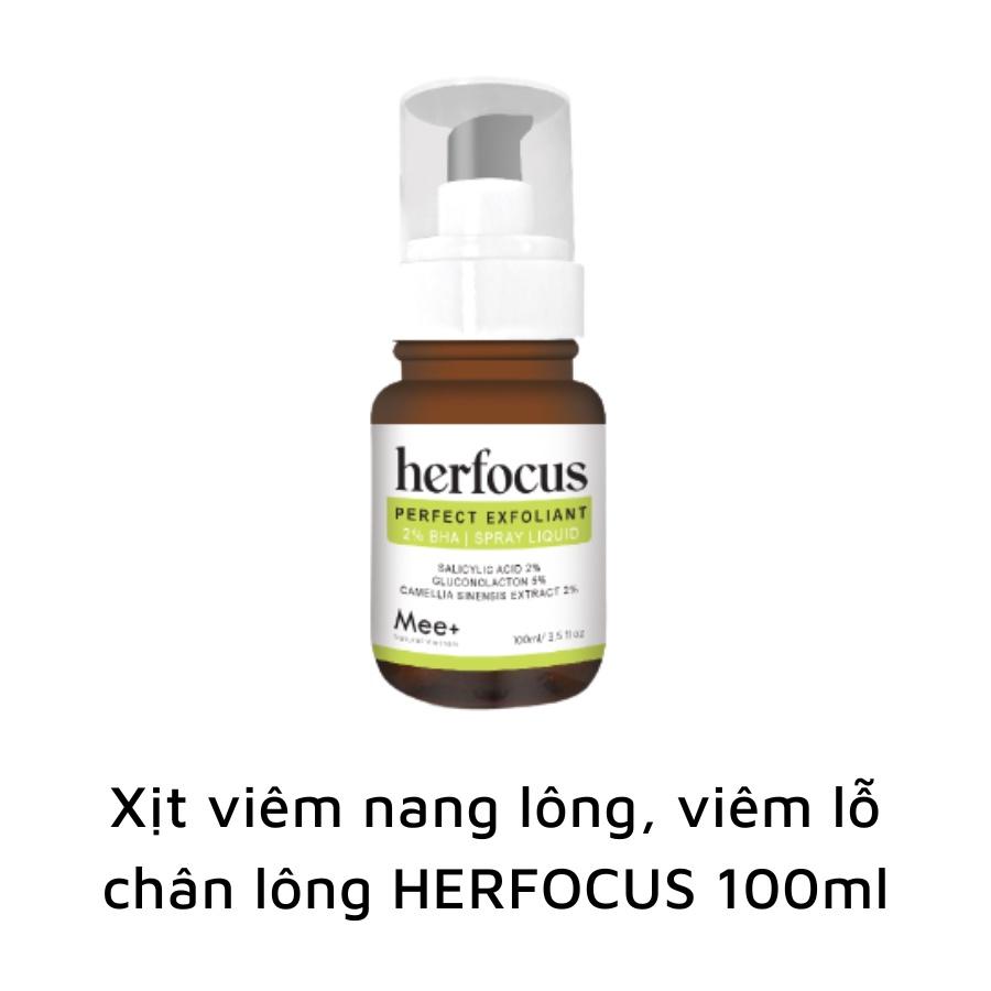 Viêm Nang Lông, Viêm Lỗ Chân Lông Herfocus Mee Natural - Xịt Viêm Nang Lông 2% BHA 100ml