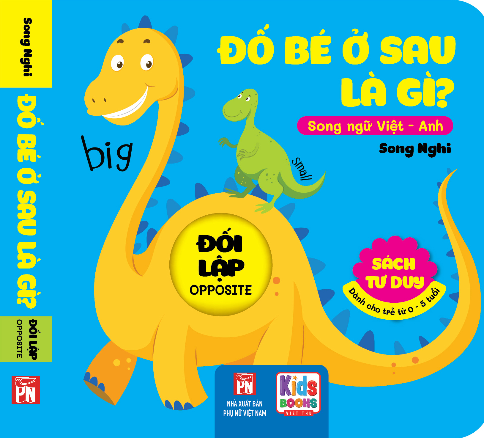 Sách - Đố Bé Ở Sau Là Gì - Song Ngữ Anh Việt - Đối Lập - Opposite
