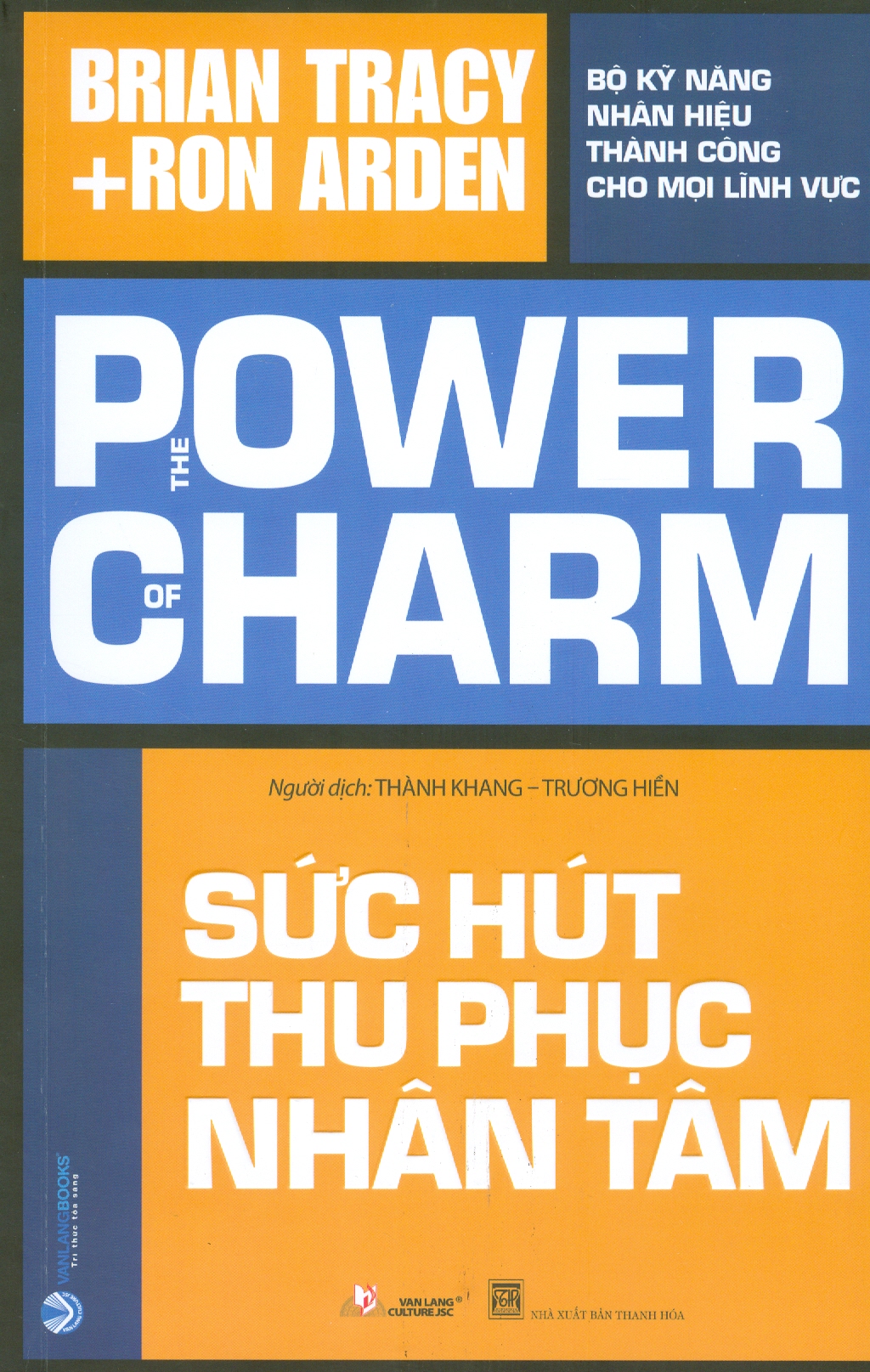 SỨC HÚT THU PHỤC NHÂN TÂM - THE POWER OF CHARM