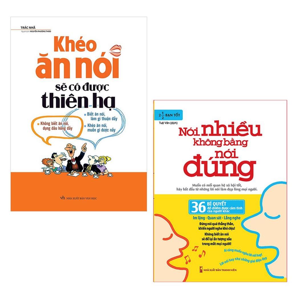 Combo 2 Cuốn: Khéo Ăn Nói Sẽ Có Được Thiên Hạ  + Nói Nhiều Không Bằng Nói Đúng  - Bản Quyền