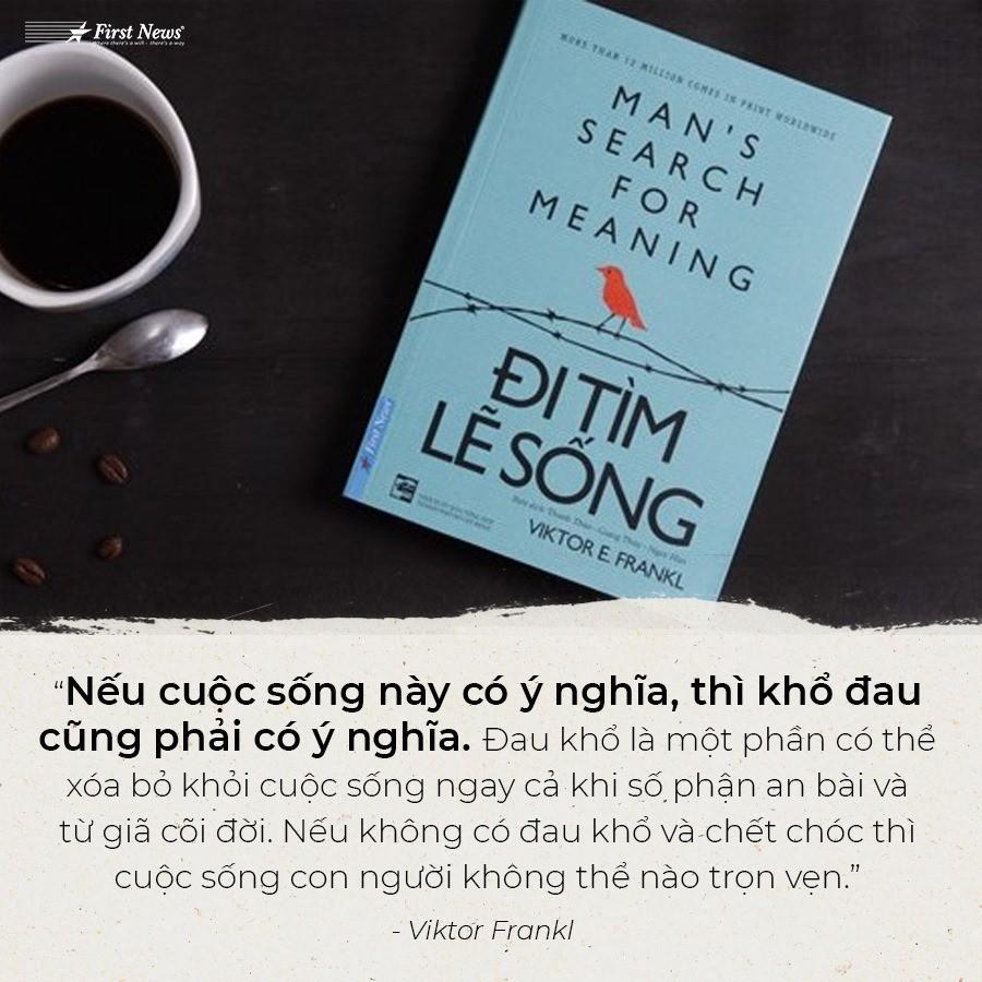 Sách Đi Tìm Lẽ Sống - First News - BẢN QUYỀN