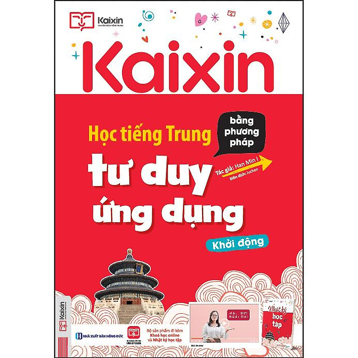 KAIXIN - Học Tiếng Trung Bằng Phương Pháp Tư Duy Ứng Dụng - Khởi Động (Học Cùng App MCBooks) – MinhAnBooks