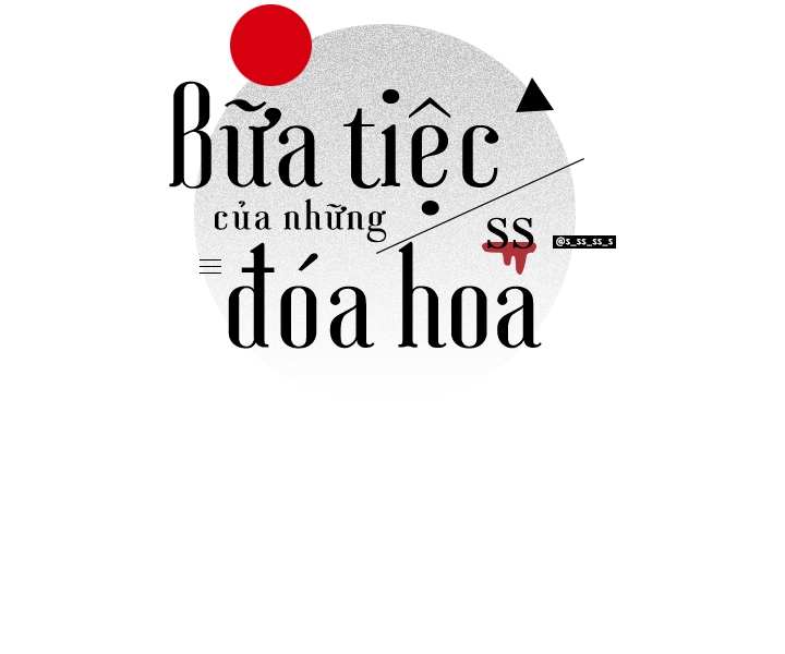 bữa tiệc của những đóa hoa chapter 24 6