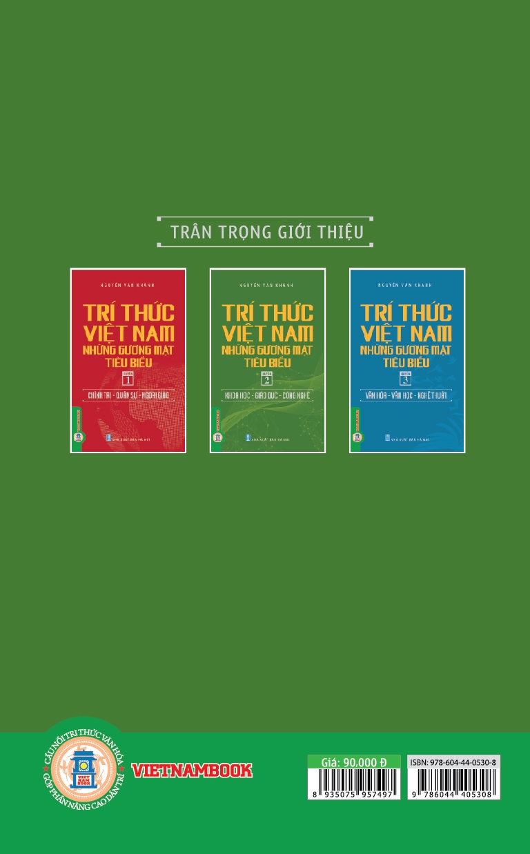 Trí Thức Việt Nam Những Gương Mặt Tiêu Biểu, Quyển 2: Khoa Học - Giáo Dục - Công Nghệ - GS.TS. Nguyễn Văn Khánh